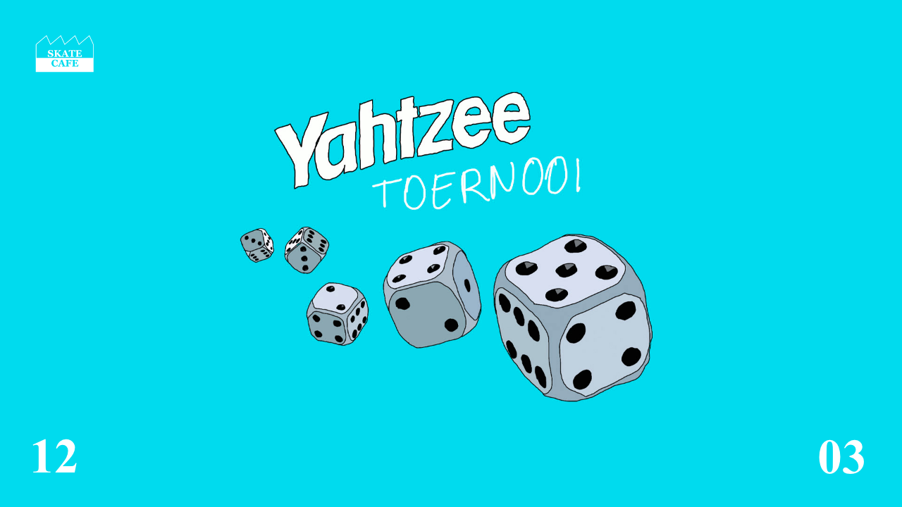 Cover photo for YAHTZEE TOERNOOI by Skatecafe Karin & Yvonne