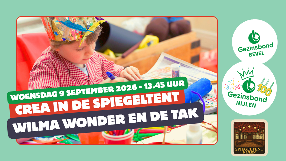 Cover photo for Crea in de spiegeltent: 'Wilma Wonder en de Tak' by Gezinsbond Nijlen