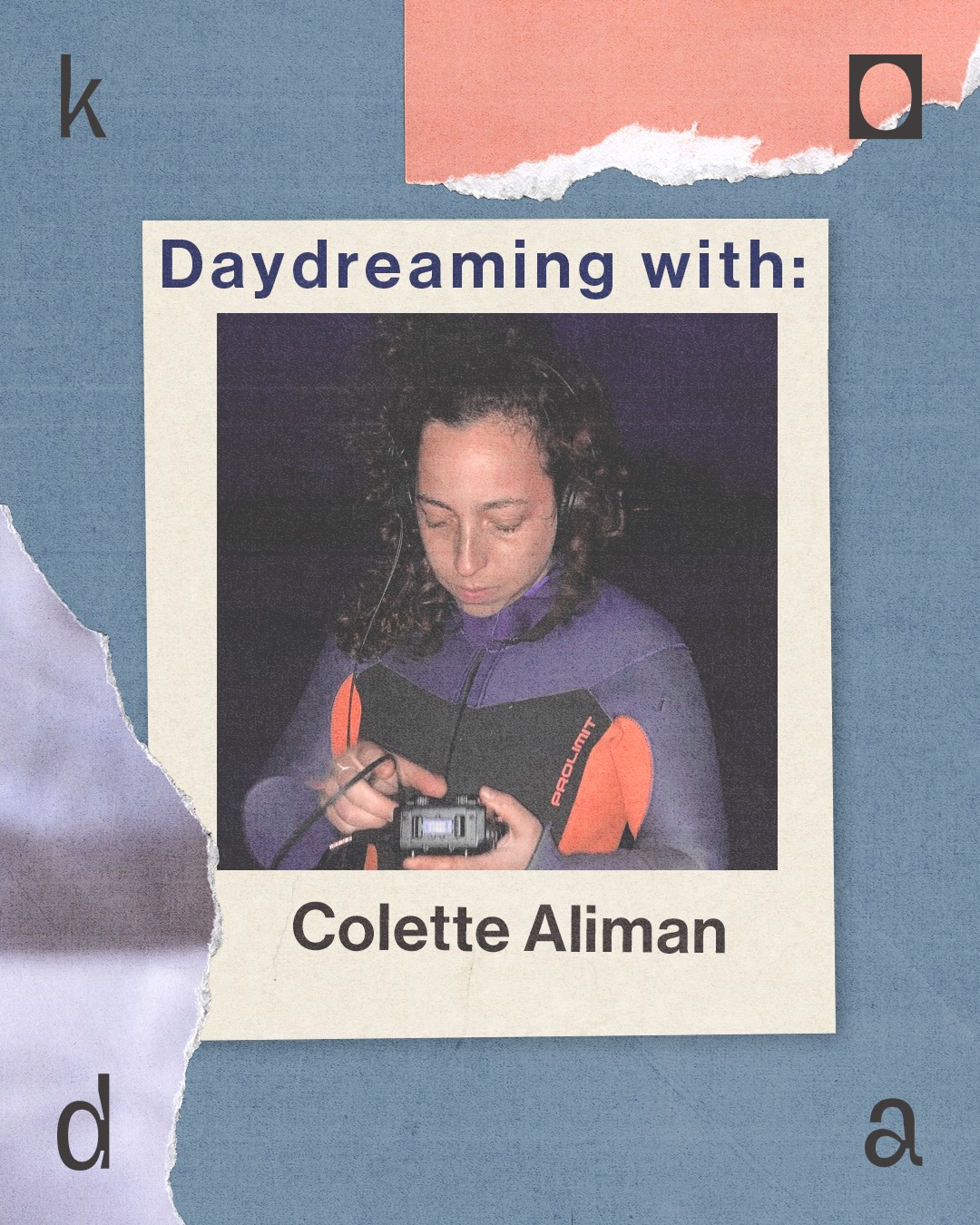 Cover photo for Daydreaming w/ Colette Aliman by Koda