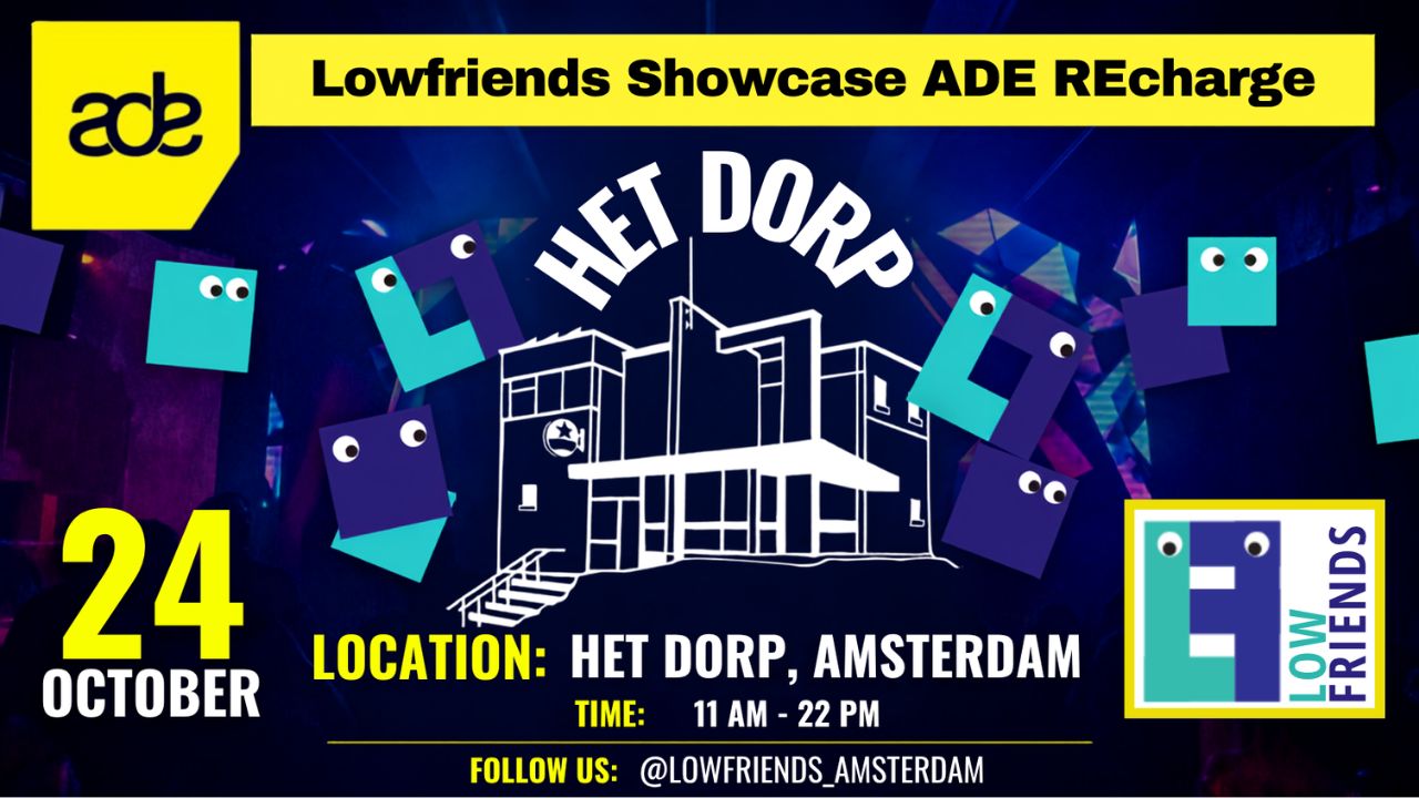 Cover photo for Lowfriends Showcase ADE REcharge by HET DORP