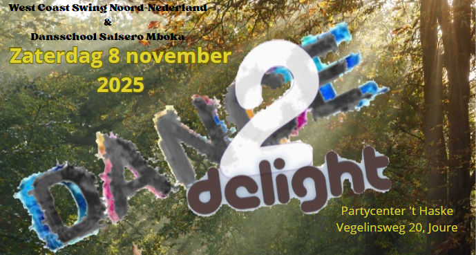 Cover photo for Dance2Delight 08-11-2025 by West Coast Swing Noord-Nederland