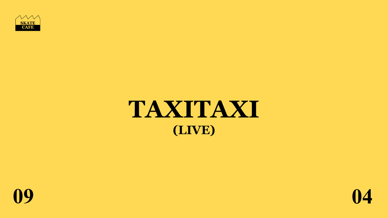 Cover photo for TAXITAXI (LIVE) by Skatecafe Karin & Yvonne