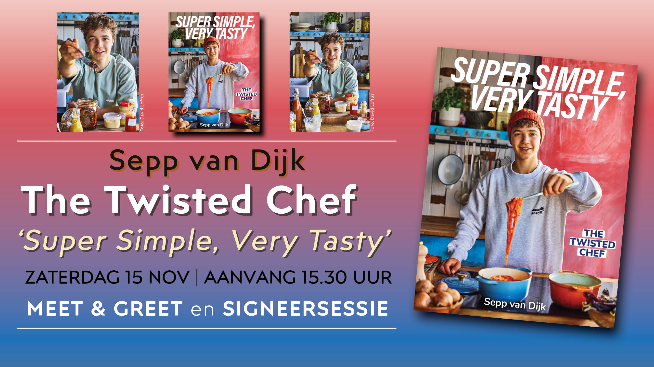 Cover photo for Meet & Greet: The Twisted Chef | Sepp van Dijk met ‘Super Simple, Very Tasty’ by Broese