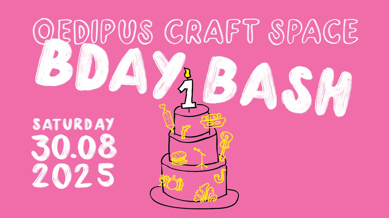 Cover photo for 1 YEAR BDAY BASH by Oedipus Craft Space