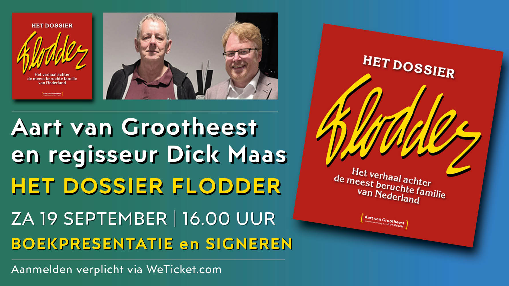 Cover photo for Boekpresentatie Aart van Grootheest en regisseur Dick Maas ‘Het Dossier Flodder’ by Broese