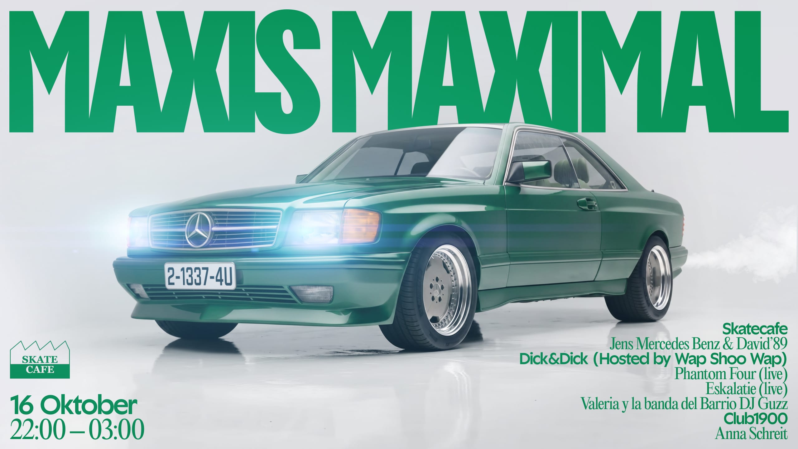 MAXIS MAXIMAAL W/ ANNA SCHREIT, DJ DAVID 89', JENS MERCEDES BENZ