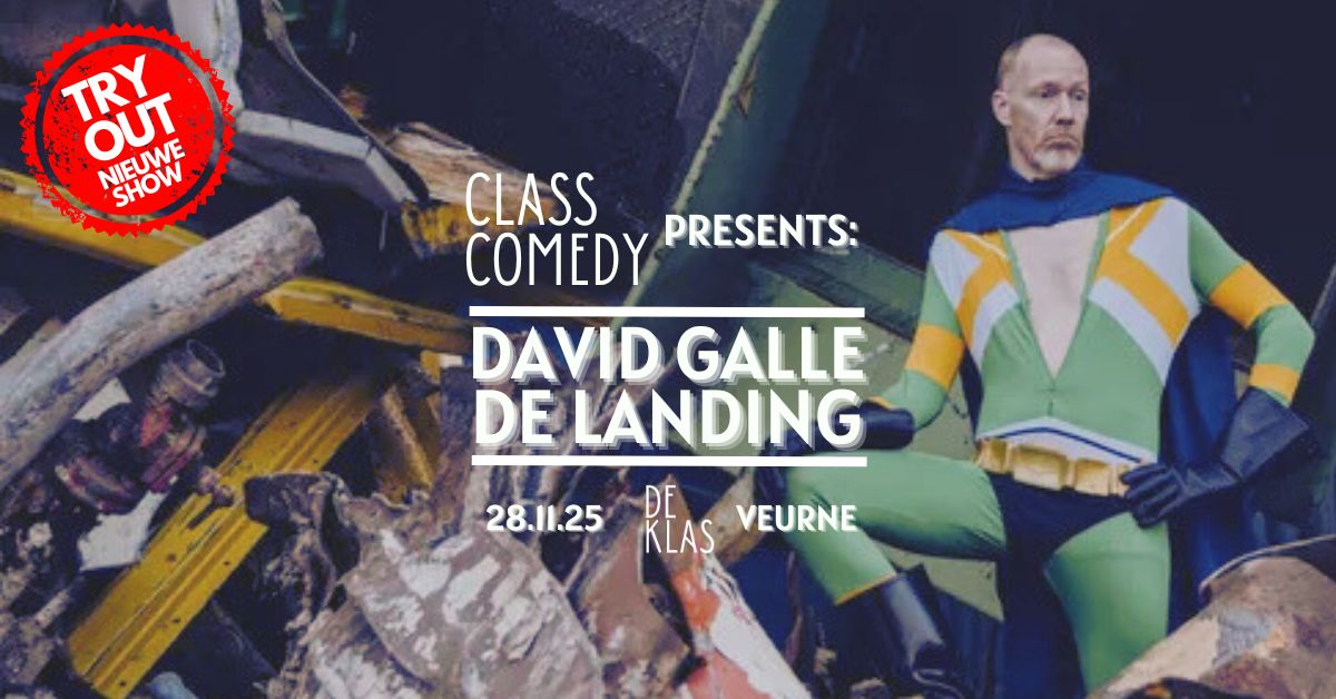Cover photo for Class Comedy Presents: DAVID GALLE by De Klas