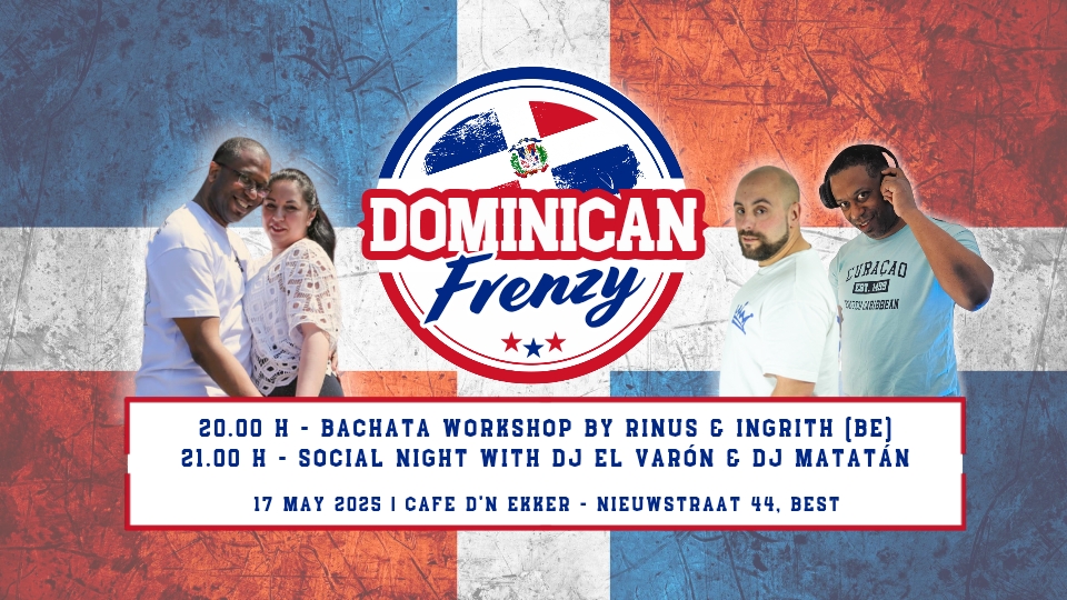 Cover photo for DOMINICAN FRENZY | WORKSHOP BY RINUS & INGRITH - PARTY MET DJ EL VARON & DJ MATATÁN by Latin Touch Dance Academy