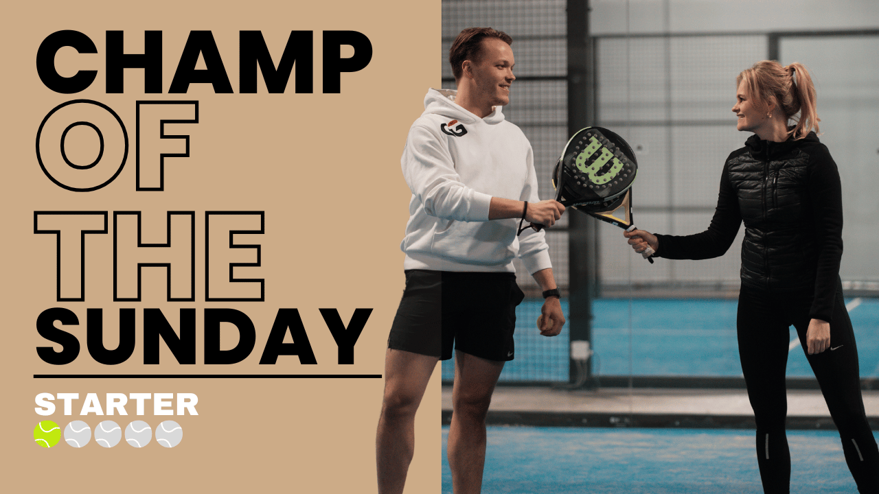Cover photo for Champ of the Sunday - Starter by Padel Fabriek Leeuwarden
