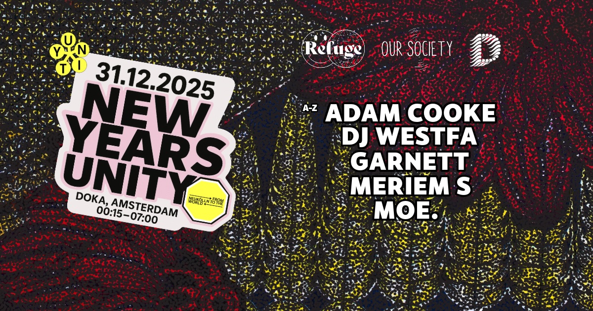 Cover photo for Doka Studio NYE 25 | Our Society & Refuge Worldwide w/ Adam Cooke | DJ Westfa | Garnett | Meriem S | moe. by Doka
