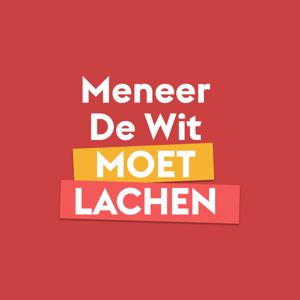 Cover photo for Meneer de Wit moet lachen | Isabelle Dieperink, Finn Visser, Martijn Crins & Raoul Heertje by Meneer de Wit