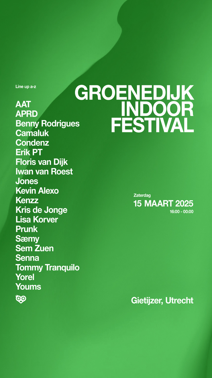 Cover photo for Groenedijk Indoor Festival w// AAT, Benny Rodrigues, Lisa Korver, Prunk & many more! by Groenedijk events