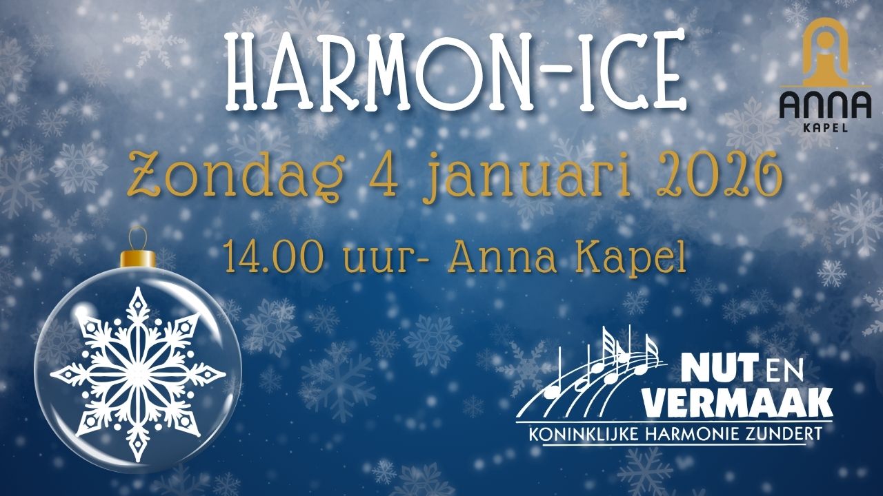 Cover photo for HARMON-ICE | zondag 4 januari 2026 | 14.00 uur | Anna Kapel by Koninklijke Harmonie Nut en Vermaak