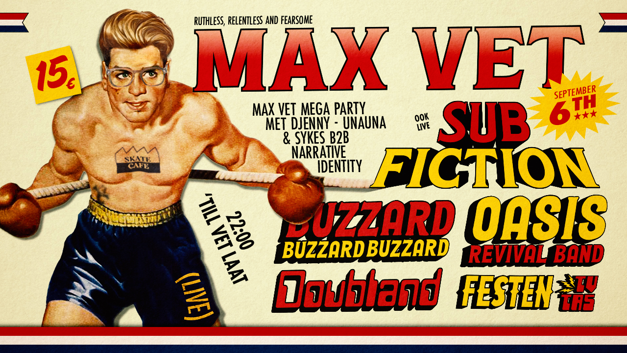 Cover photo for MAX VET PRESENTS: BUZZARD BUZZARD BUZZARD (live), DOUBLAND (live), FESTEN, OASIS REVIVAL BAND (live), SUBFICTION (live), TV-TAS, DJ DJENNY, UNAUNA, SYKES B2B NARRATIVE IDENTITY by Skatecafe Karin & Yvonne