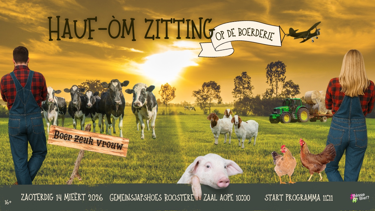 Cover photo for Hauf Om Zitting - Op de Boerderie by Bèsse d’r Bie!?