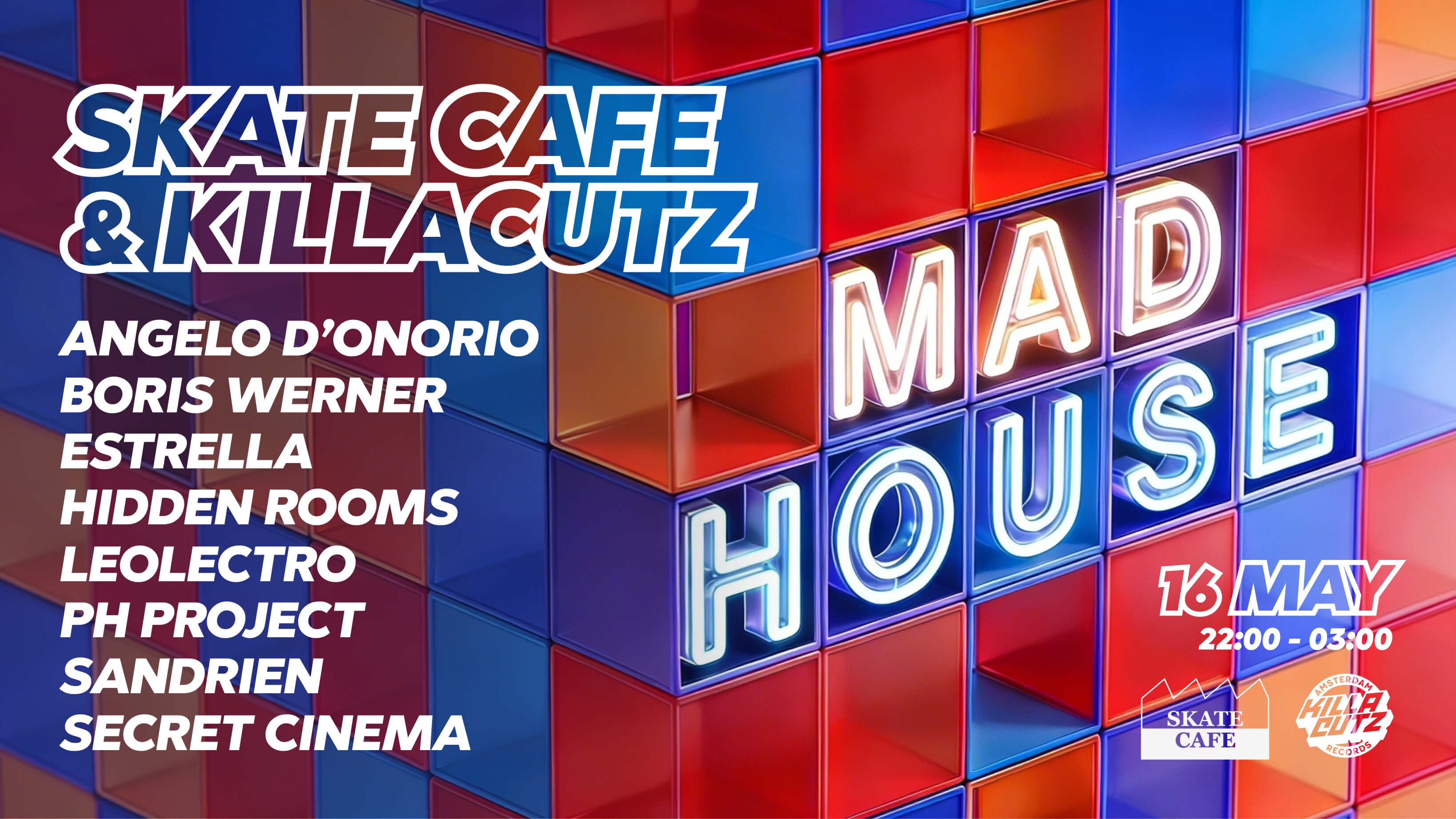 Cover photo for KILLACUTZ W/ ANGELO D’ONORIO, BORIS WERNER, ESTRELLA, HIDDEN ROOMS, LEOLECTRO, PH PROJECT, SANDRIEN, SECRET CINEMA & SWINGTIMETM by Skatecafe Karin & Yvonne