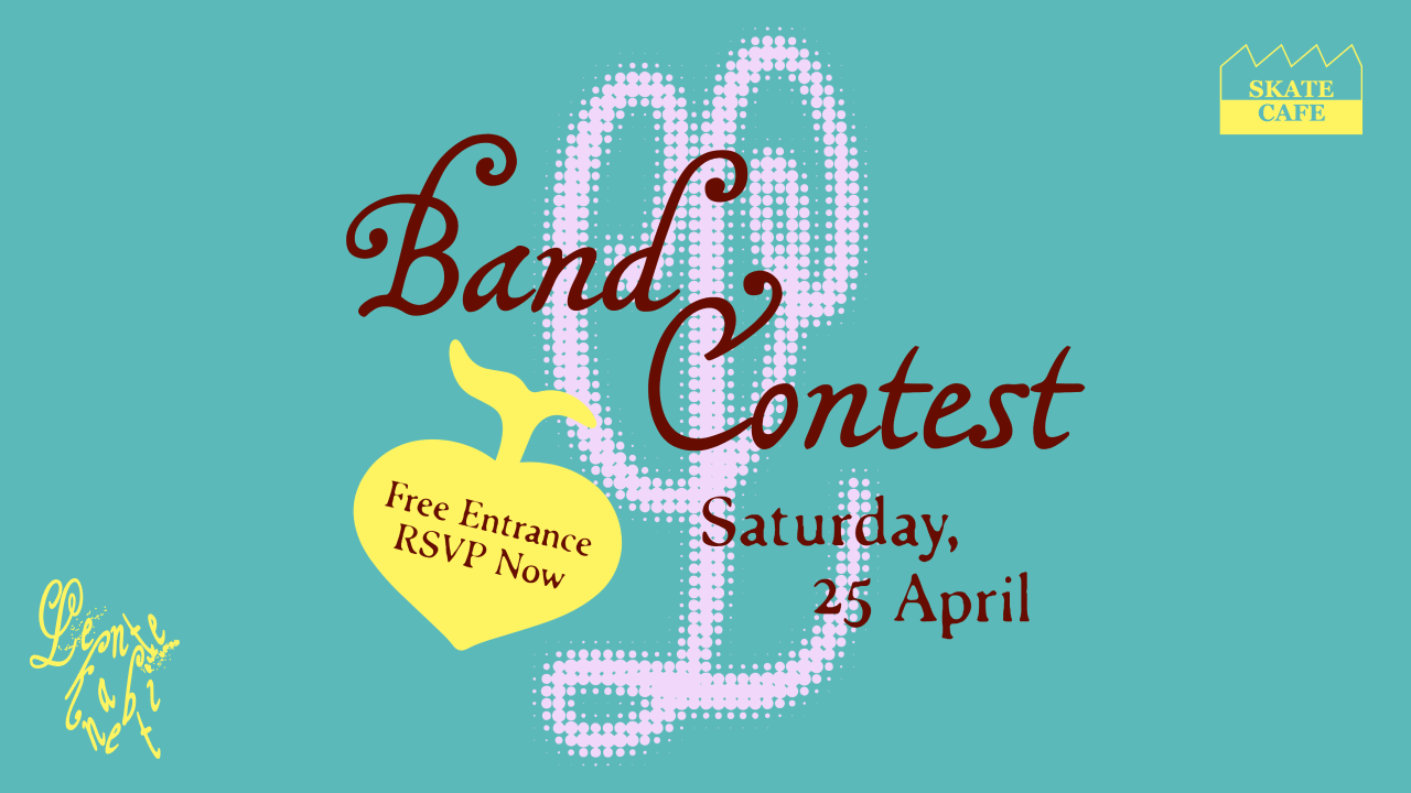 Cover photo for LENTEKABINET X SKATECAFE PRESENTS: LENTEKABINET BAND CONTEST by Skatecafe Karin & Yvonne