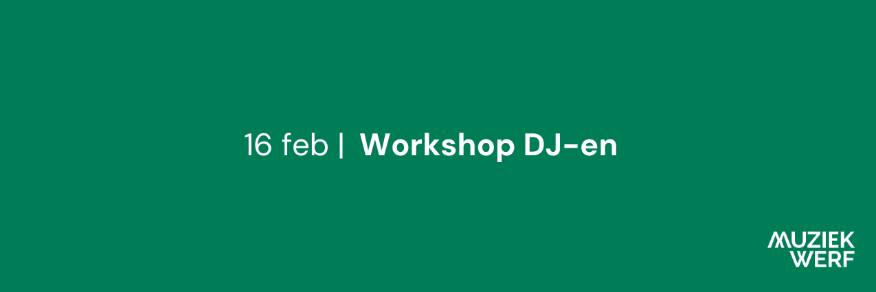 Cover photo for Local Talent DJ Workshop by Stichting Muziekwerf