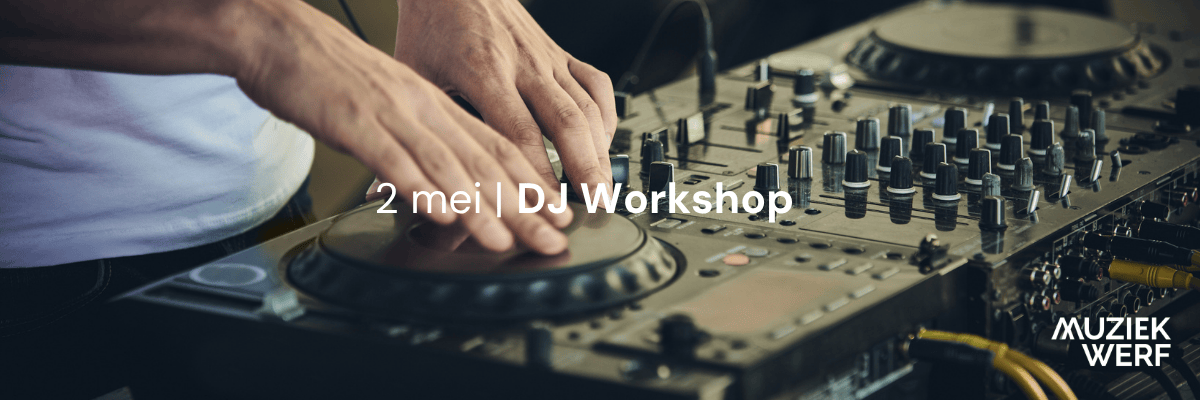 Cover photo for DJ Workshop by Stichting Muziekwerf