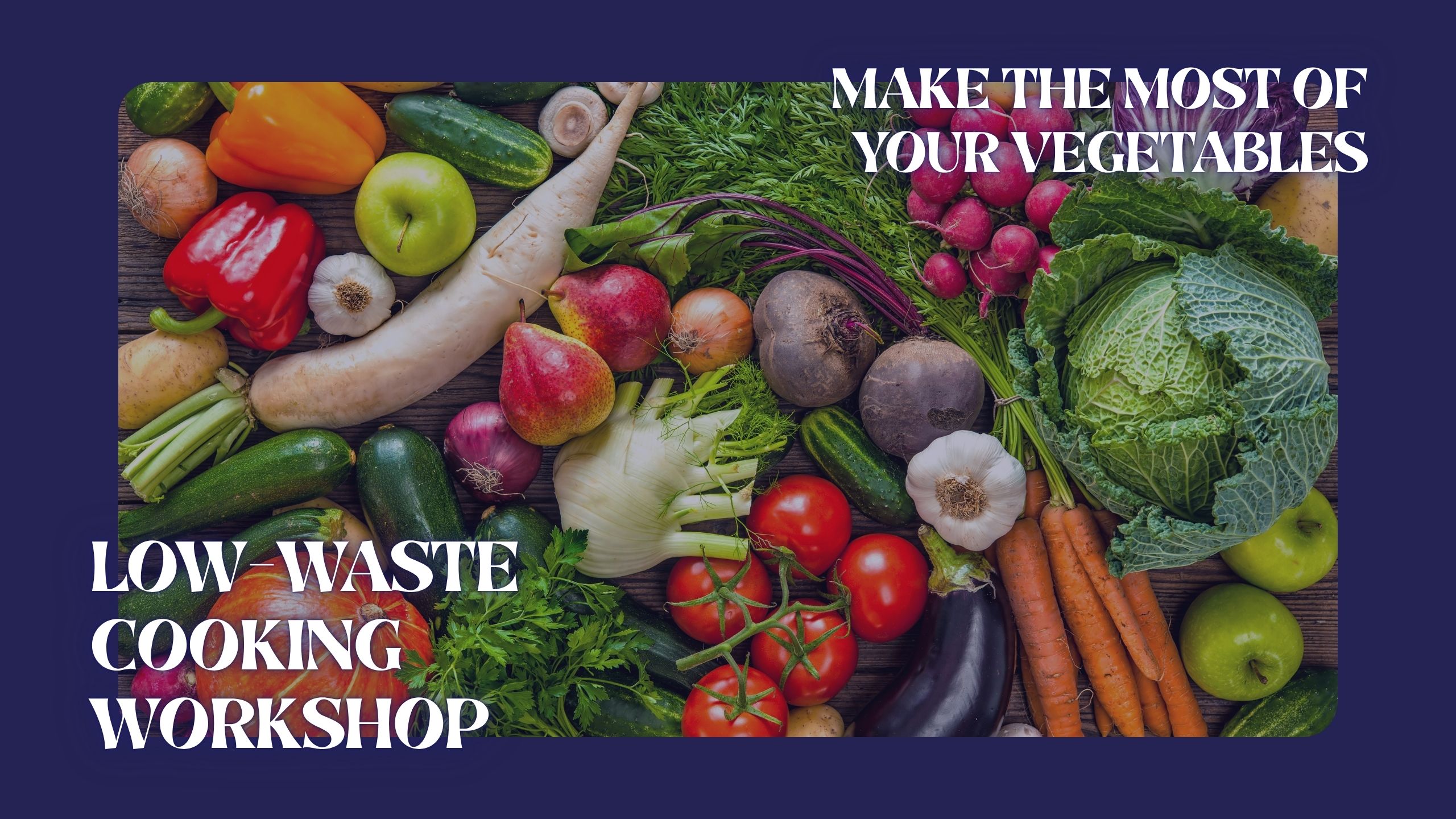 Cover photo for Low-Waste Cooking Workshop by Khao Foods