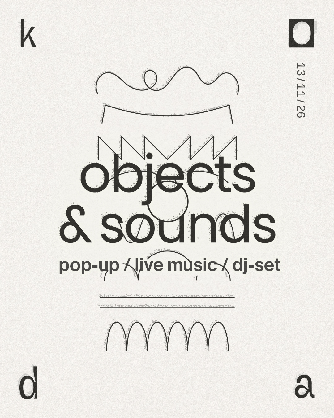 Cover photo for Objects & Sounds X Koda w/ Sara Mokrani (live), françois vanka (live), Haron & Felbm by Koda