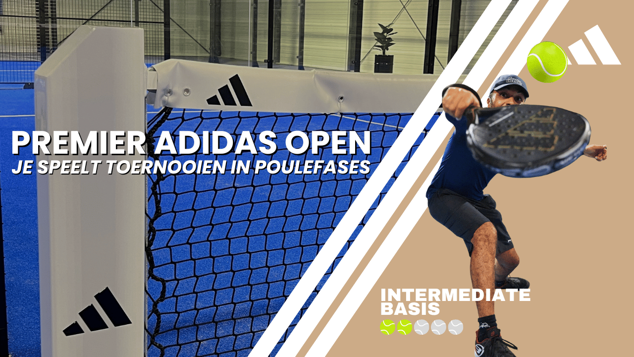 Cover photo for Premier Adidas Open - Intermediate Basis by Padel Fabriek Leeuwarden