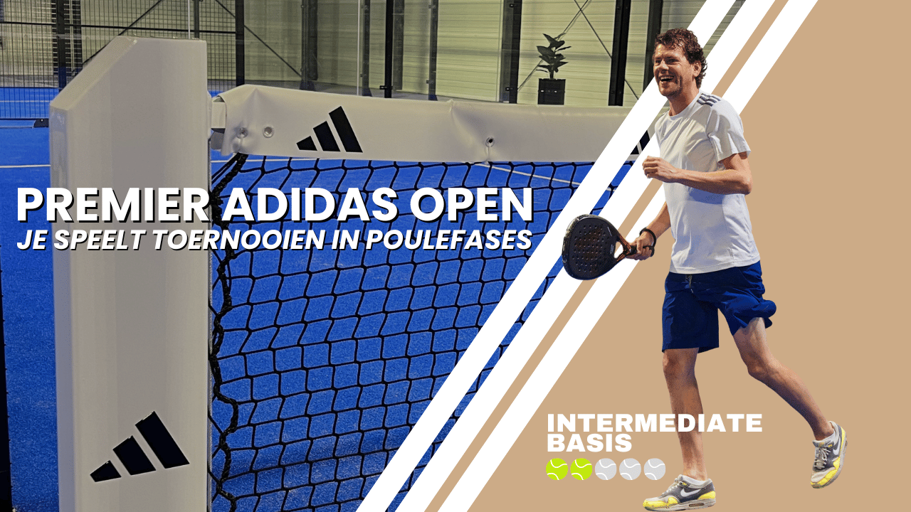 Cover photo for Premier Adidas Open - Intermediate Basis by Padel Fabriek Leeuwarden