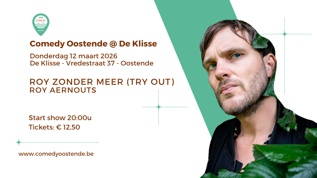 Cover photo for Comedy Oostende @ De Klisse Roy Aernouts - Roy zonder meer - Try out by Comedy Oostende