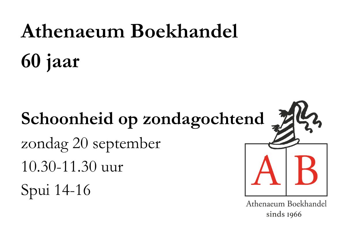 Cover photo for Athenaeum Boekhandel 60 jaar: Schoonheid op zondagochtend by Athenaeum Boekhandel B.V.