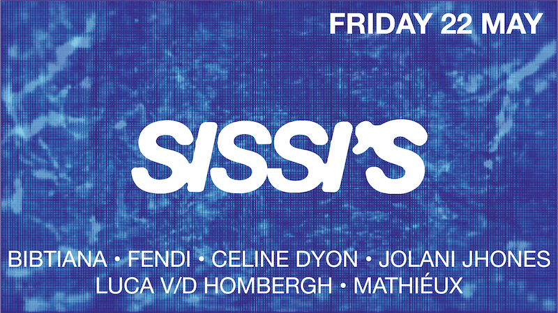 Cover photo for Sissi's Friday w/ Luca v/d Hombergh, Jolani Jhones, Bibtiana b2b Fendi b2b Celine Dyon by Sissi's Amsterdam