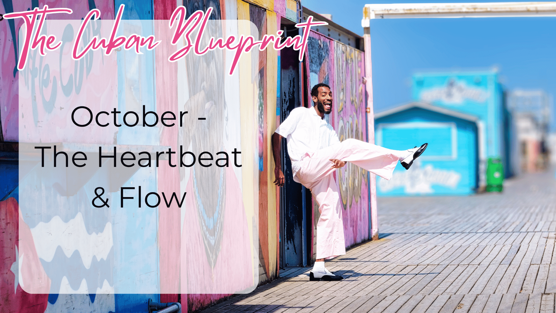Cover photo for The Cuban Blueprint - October | The Heartbeat & Flow by Dance with Barbaro