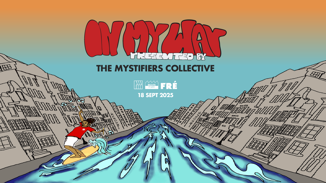Cover photo for THE MYSTIFIERS COLLECTIVE PRESENTS: ON MY WAY (LIVE)  / SUPPORTED BY FRÉ (LIVE) by Skatecafe Karin & Yvonne