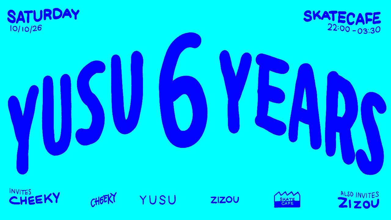 YUSU 6 YEAR ANNIVERSARY W/ AK SOUNDSYSTEM, AYOUN B2B RWINA LOPEZ, CAMTRAO B2B NELLZZ, EMPRESS MESSENJAH, EQUALZ (LIVE), HAYRETTIN B2B KVD, INSULINE B2B CHALE, KINGDOM SOUND, MALINDI B2B ZOË JANICE, YUSU SELECTORS B2B KURASHI COLLECTIVE in SkateCafé, Amsterdam